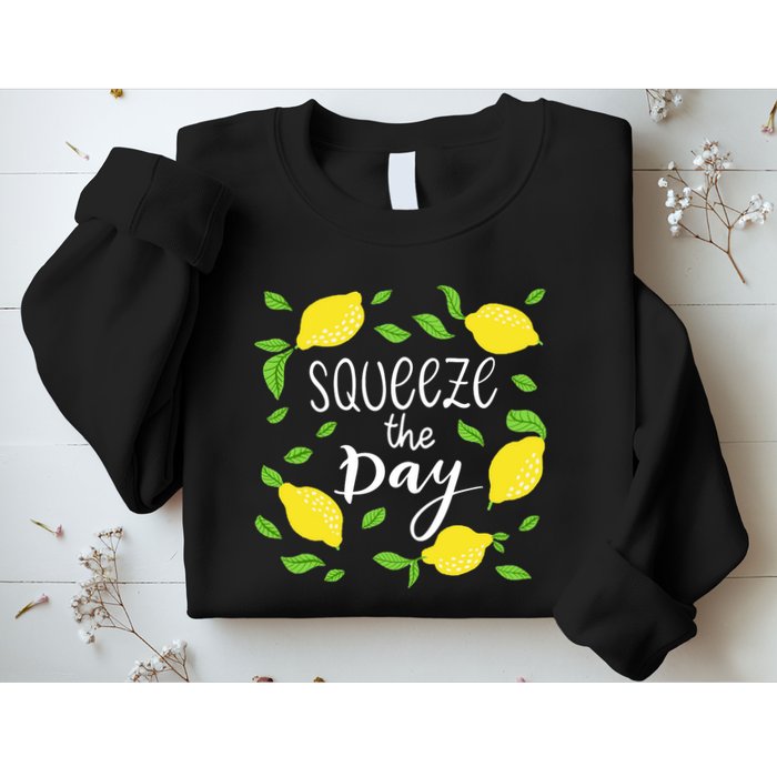 Squeeze The Day Lemons Quote Sweatshirt
