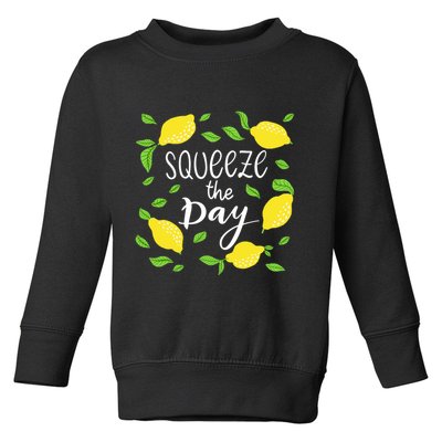 Squeeze The Day Lemons Quote Toddler Sweatshirt