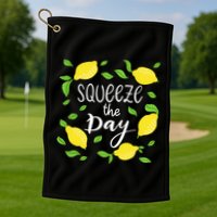 Squeeze The Day Lemons Quote Golf Towel