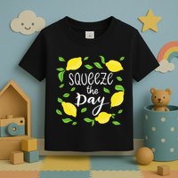 Squeeze The Day Lemons Quote Toddler T-Shirt
