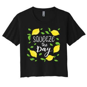 Squeeze The Day Lemons Quote Women's Crop Top Tee