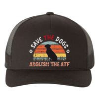 Save The Dogs Abolish The Atf Yupoong Adult 5-Panel Trucker Hat