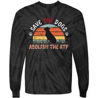 Save The Dogs Abolish The Atf Tie-Dye Long Sleeve Shirt