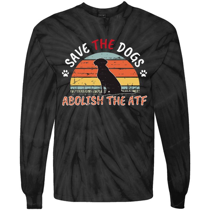 Save The Dogs Abolish The Atf Tie-Dye Long Sleeve Shirt