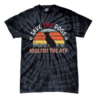 Save The Dogs Abolish The Atf Tie-Dye T-Shirt