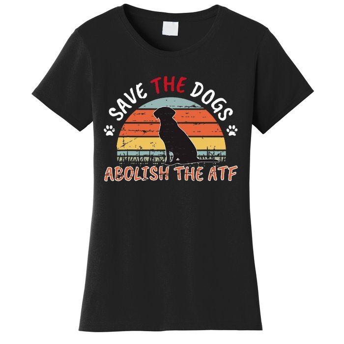 Save The Dogs Abolish The Atf Women's T-Shirt