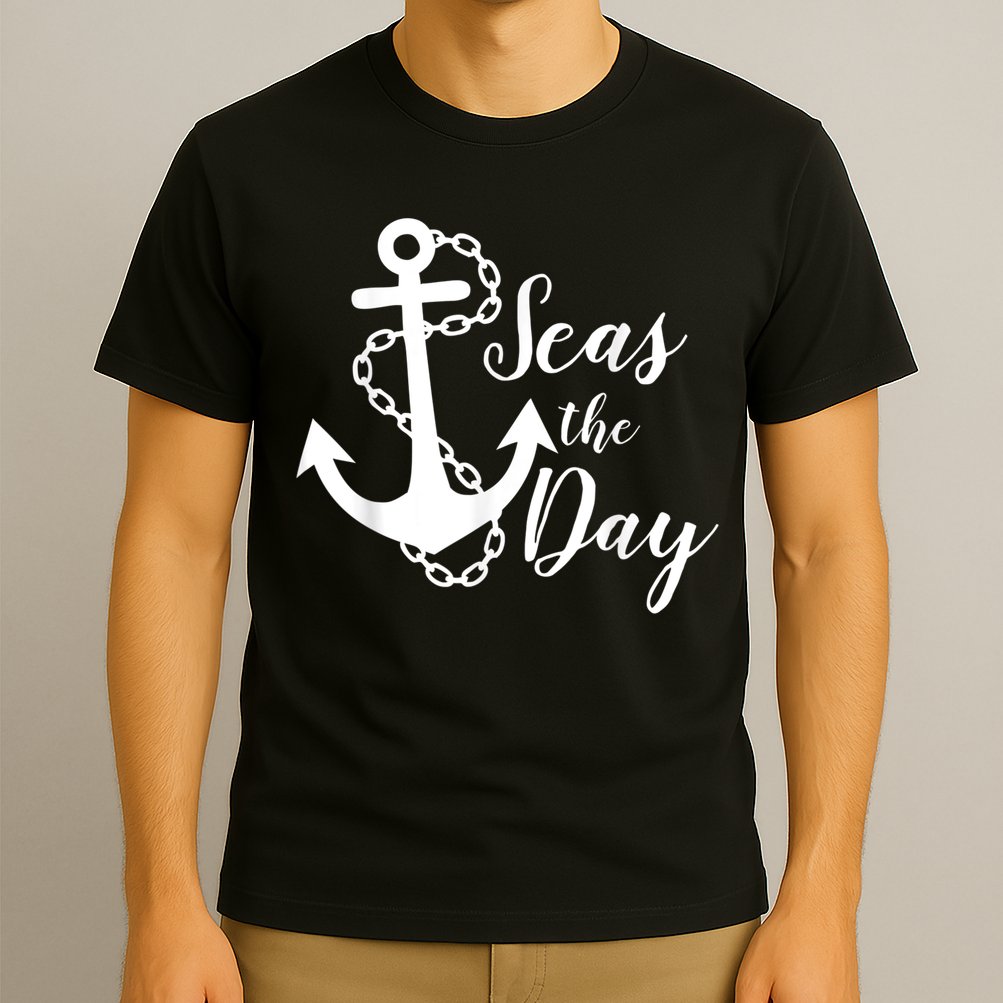 Seas The Day Nautical Anchor Cruise Vacation T-Shirt