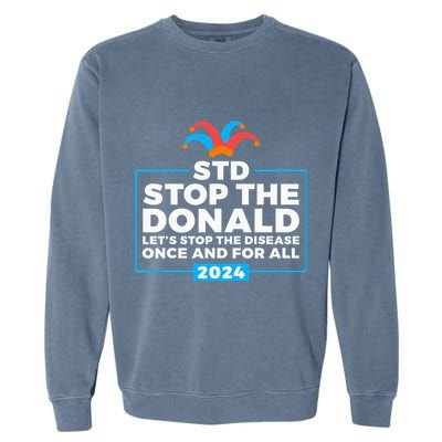 Stop The Donald Anti Trump Democrat Voter Garment-Dyed Sweatshirt
