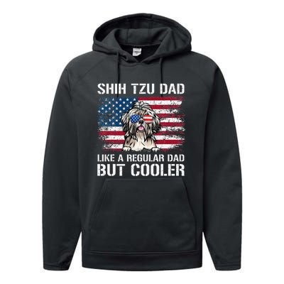 Shih Tzu Dad Like A Regular Dad But Cooler 4th Of July Performance Fleece Hoodie