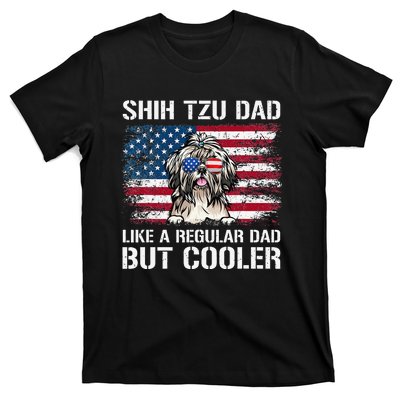 Shih Tzu Dad Like A Regular Dad But Cooler 4th Of July T-Shirt