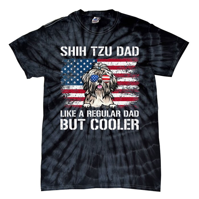 Shih Tzu Dad Like A Regular Dad But Cooler 4th Of July Tie-Dye T-Shirt