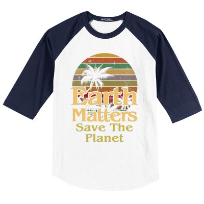 Save The Environment Planet Retro Vintage Sunset Earth Day Baseball Sleeve Shirt