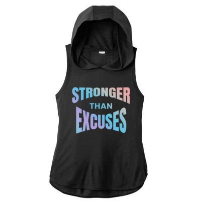 Stronger Than Excuses Motivating Graphic Quote Paint 2 Gift Ladies PosiCharge Tri-Blend Wicking Draft Hoodie Tank