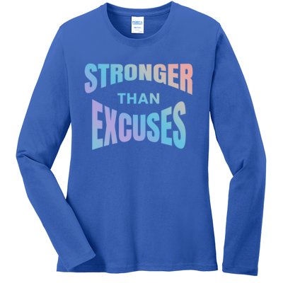 Stronger Than Excuses Motivating Graphic Quote Paint 2 Gift Ladies Long Sleeve Shirt