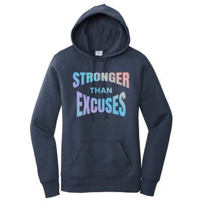 Stronger Than Excuses Motivating Graphic Quote Paint 2 Gift Women's Pullover Hoodie