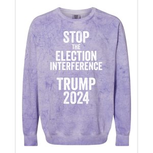 Stop The Election Interference Donald Trump 2024 Election Gift Colorblast Crewneck Sweatshirt