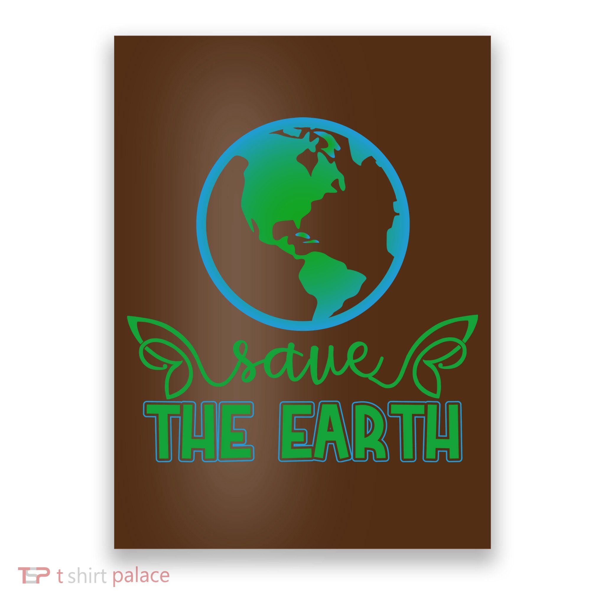 Save The Earth Poster
