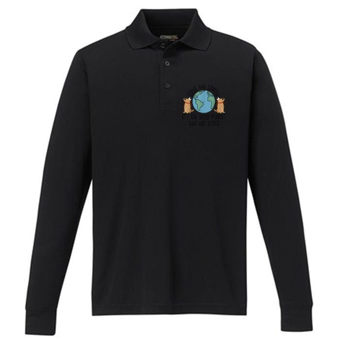 Save the Earth, it's the Only Planet That Has Dogs Performance Long Sleeve Polo