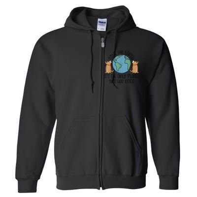 Save the Earth, it's the Only Planet That Has Dogs Full Zip Hoodie