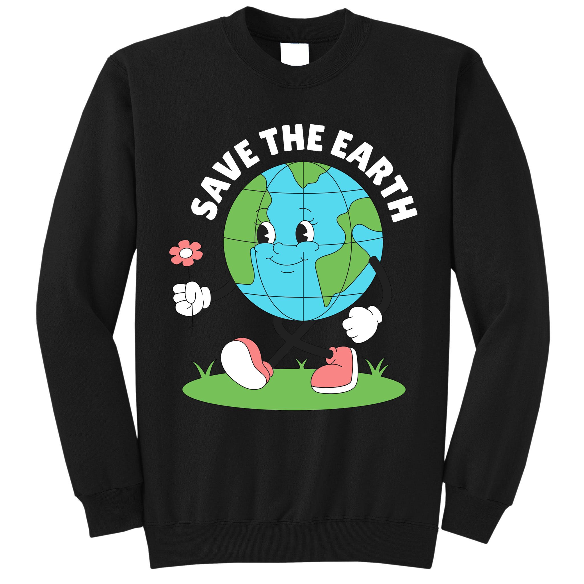 Save The Earth Cute Earth Day Tall Sweatshirt