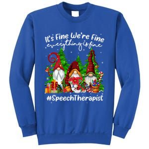 Speech Therapist Everything Is Fine Cute Christmas Gnomie Gift Sweatshirt