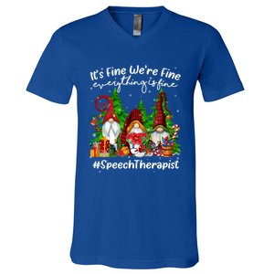 Speech Therapist Everything Is Fine Cute Christmas Gnomie Gift V-Neck T-Shirt