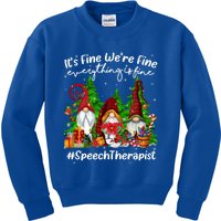 Speech Therapist Everything Is Fine Cute Christmas Gnomie Gift Kids Sweatshirt