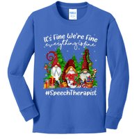 Speech Therapist Everything Is Fine Cute Christmas Gnomie Gift Kids Long Sleeve Shirt