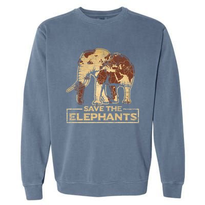 Save The Elephants Elephant Great Gift Garment-Dyed Sweatshirt