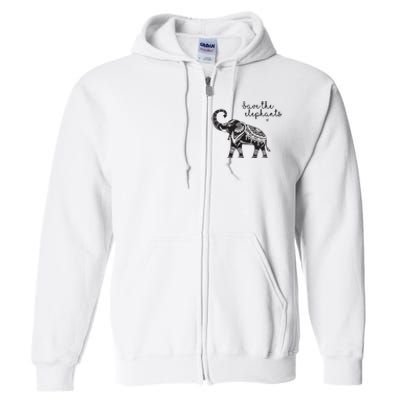 Save The Elephants Full Zip Hoodie