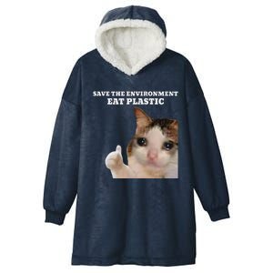 Save The Environment Eat Plastic Funny Cute Cat Meme Hooded Wearable Blanket