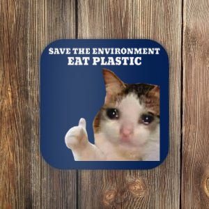 Save The Environment Eat Plastic Funny Cute Cat Meme Coaster