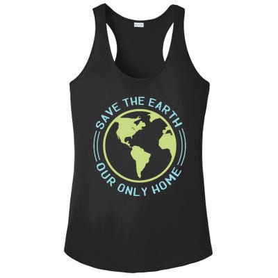 Save The Earth Our Only Home Ladies PosiCharge Competitor Racerback Tank