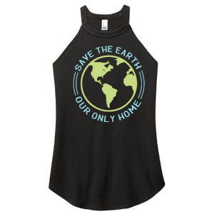 Save The Earth Our Only Home Women's Perfect Tri Rocker Tank