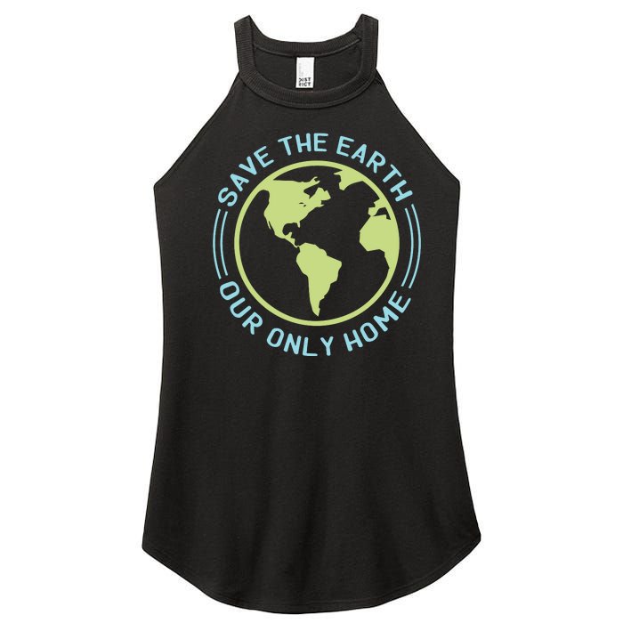 Save The Earth Our Only Home Women's Perfect Tri Rocker Tank