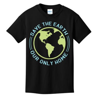 Save The Earth Our Only Home Kids T-Shirt