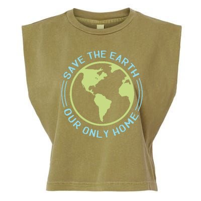 Save The Earth Our Only Home Garment-Dyed Women's Muscle Tee