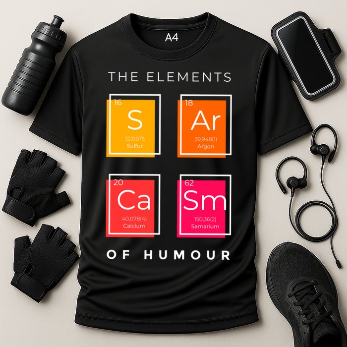 Sarcasm The Elements Of Humour Funny Performance Shirt