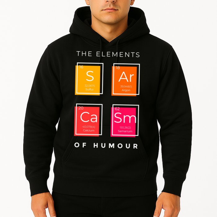 Sarcasm The Elements Of Humour Funny Hoodie