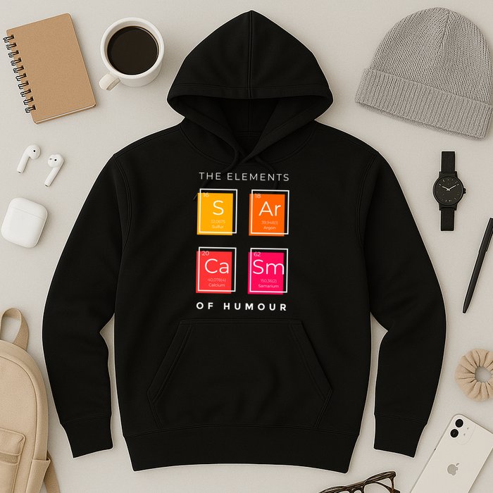 Sarcasm The Elements Of Humour Funny Hoodie
