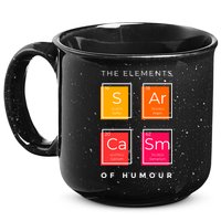 Sarcasm The Elements Of Humour Funny 15oz Campfire Ceramic Mug