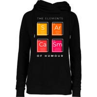 Sarcasm The Elements Of Humour Funny Womens Funnel Neck Pullover Hood