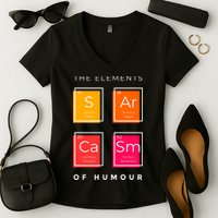 Sarcasm The Elements Of Humour Funny Women's V-Neck T-Shirt