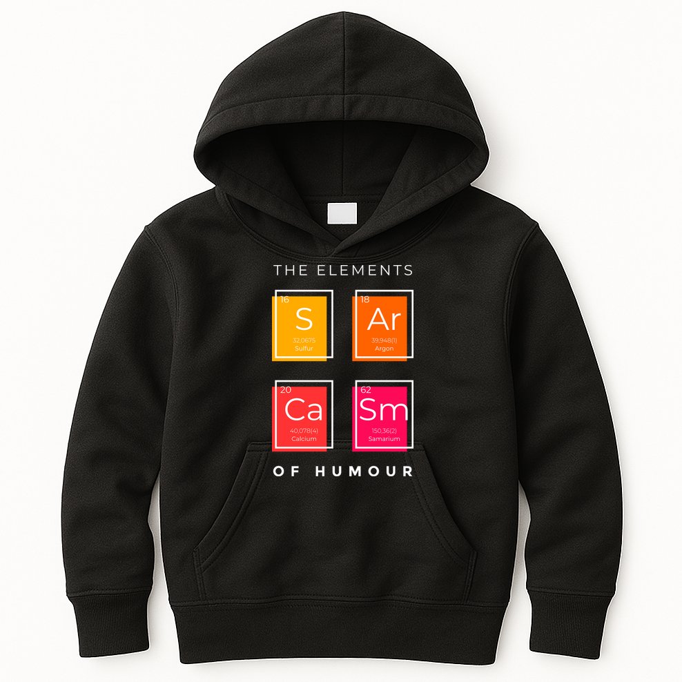 Sarcasm The Elements Of Humour Funny Kids Hoodie