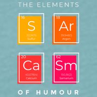 Sarcasm The Elements Of Humour Funny Sueded Cloud Jersey T-Shirt