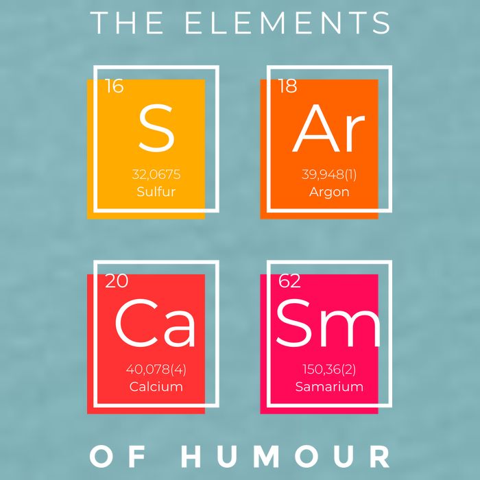 Sarcasm The Elements Of Humour Funny Sueded Cloud Jersey T-Shirt