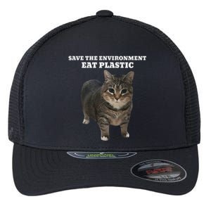 Save The Environment Eat Plastic Cat Meme Flexfit Unipanel Trucker Cap