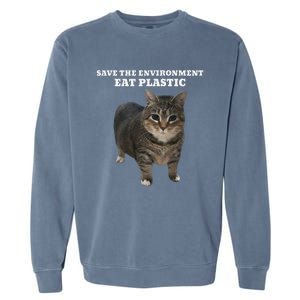 Save The Environment Eat Plastic Cat Meme Garment-Dyed Sweatshirt