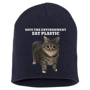 Save The Environment Eat Plastic Cat Meme Short Acrylic Beanie