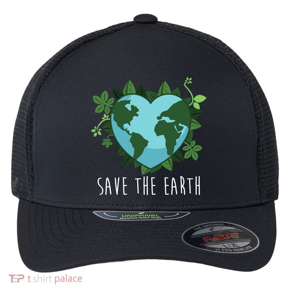 Save The Earth Planet Heart Earth Day Flexfit Unipanel Trucker Cap